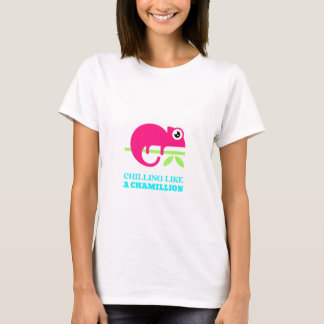 CHILLING WIE EIN CHAMILLION T-Shirt