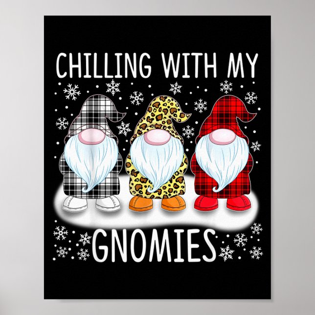 Chilling With My Gnomies Funny Group Of Gnomes Chr Poster (Vorne)