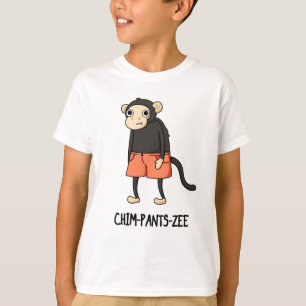 Chim-Pants-Zee Funny Chimpanzee Affenpuppe T-Shirt