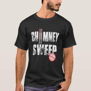 Chimney Sweep Funny Chimney Cleaner, Geschenkidee T-Shirt
