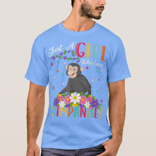 Chimpanzee Lover Just A Girl Who Lieben Schimpanse T-Shirt