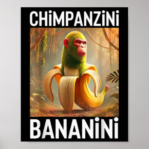 Chimpanzini Bananini - Italienisch Brainrot Meme Poster