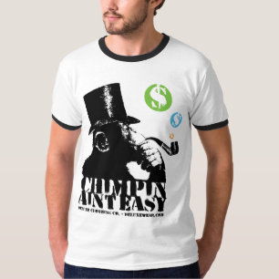 Chimpin Aint einfach T-Shirt