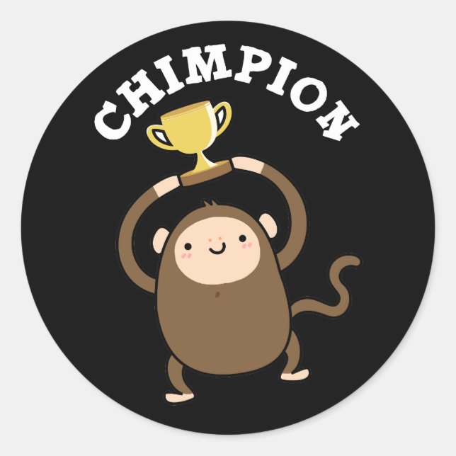 Chimpion Funny Champion Chimpanzee Pun Dark BG Runder Aufkleber (Vorderseite)