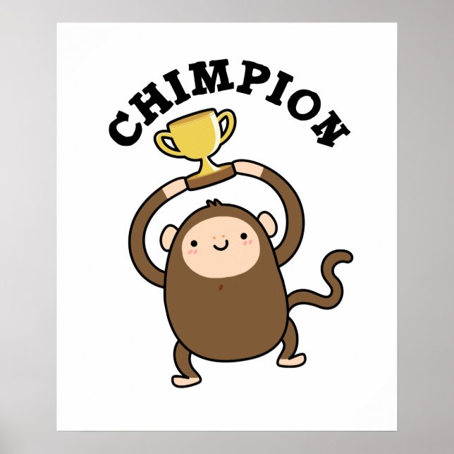 Chimpion Funny Champion Chimpanzee Pun Poster (Vorne)