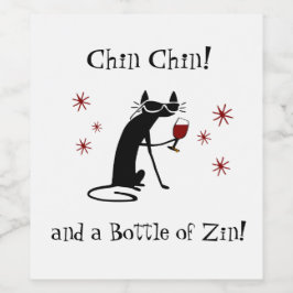 Chin Chin und eine Flasche Zin Funny Wine Cat Weinetikett