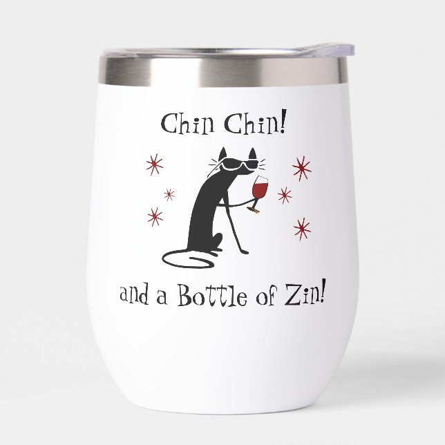 Chin Chin und eine Flasche Zin Funny Wine Tumbler (Links)