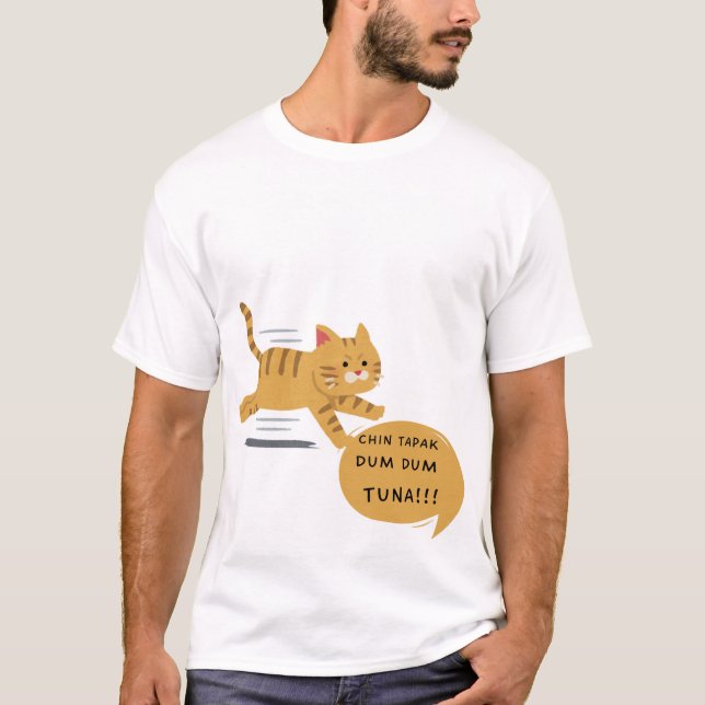 Chin Tapak Dum Dum Tuna - Funny Cat Graphic T-Shirt (Vorderseite)