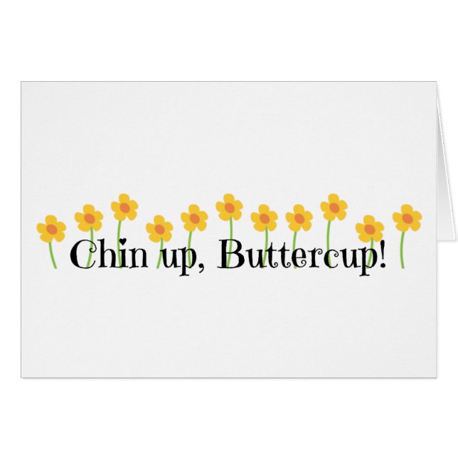 Chin Up Buttercup (Vorderseite (Horizontal))