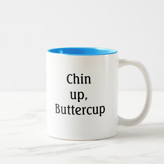Chin Up, Buttercup Tasse (Rechts)