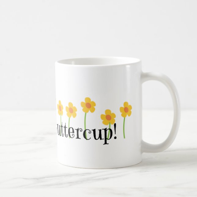 Chin Up Buttercup Tasse (Rechts)