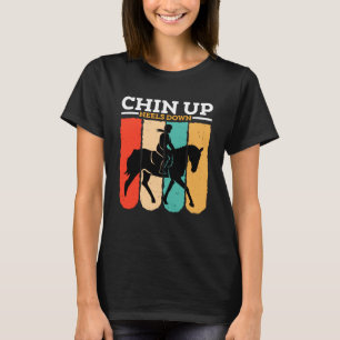 Chin Up Heelses Down Vintag Horse Gallop für Men W T-Shirt