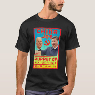 China Joe Biden Kommunistisches Party Puppet Xi J T-Shirt