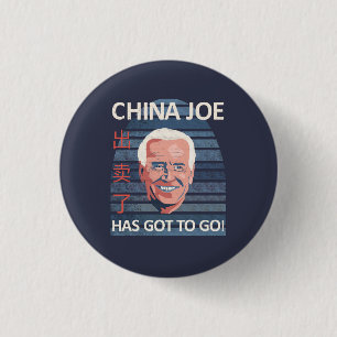 China Joe hat Got Anti-Biden zu gehen Button