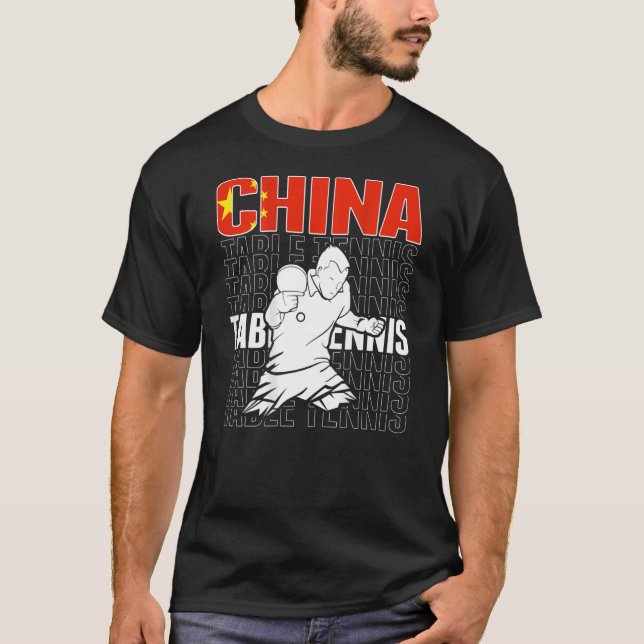 China Table Tennis   Support Chinese Ping Pong Tea T-Shirt (Vorderseite)