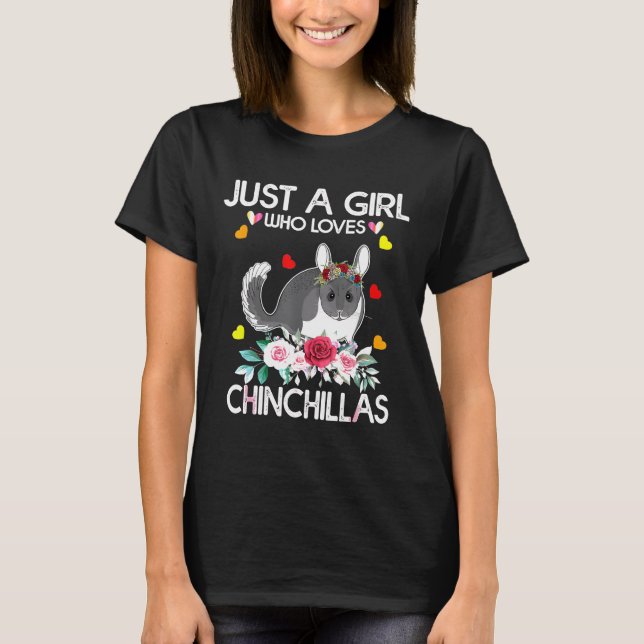 Chinchilla für Frauen nur ein Mädchen, das Chinchi T-Shirt (Vorderseite)