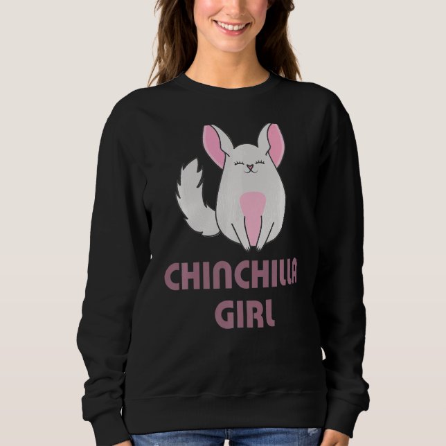 Chinchilla Girl Lady Sweatshirt (Vorderseite)