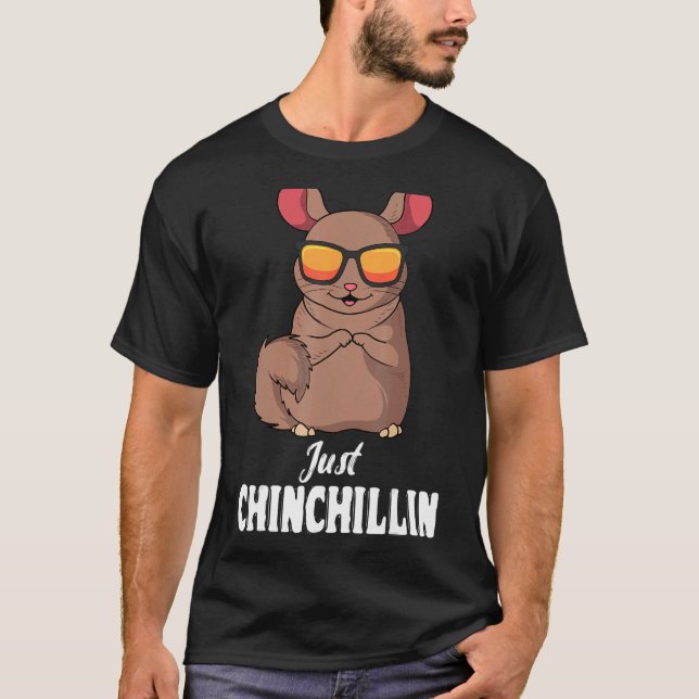 Chinchilla Just Chinchillin Pet Rodent Veterinaria T-Shirt (Vorderseite)