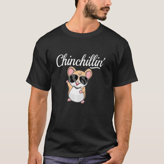 Chinchillin' Chinchilla T-Shirt (Vorderseite)