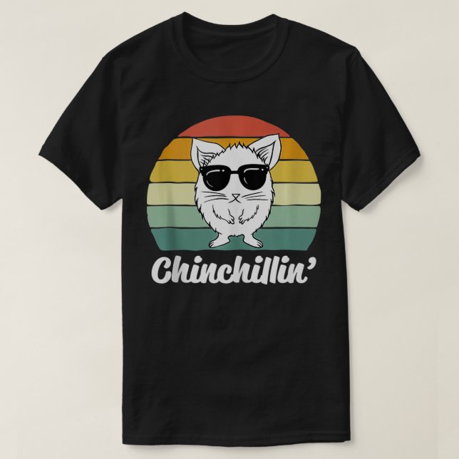 Chinchillin Funny Chinchilla Owner Lover Gifts Chi T-Shirt (Design vorne)