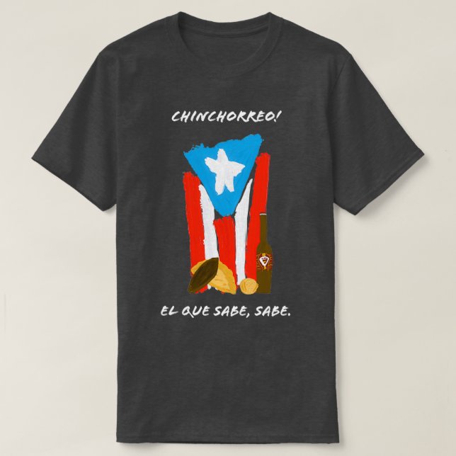Chinchorreo Puerto Rico PR El Que Sabe, Sabe  T-Shirt (Design vorne)