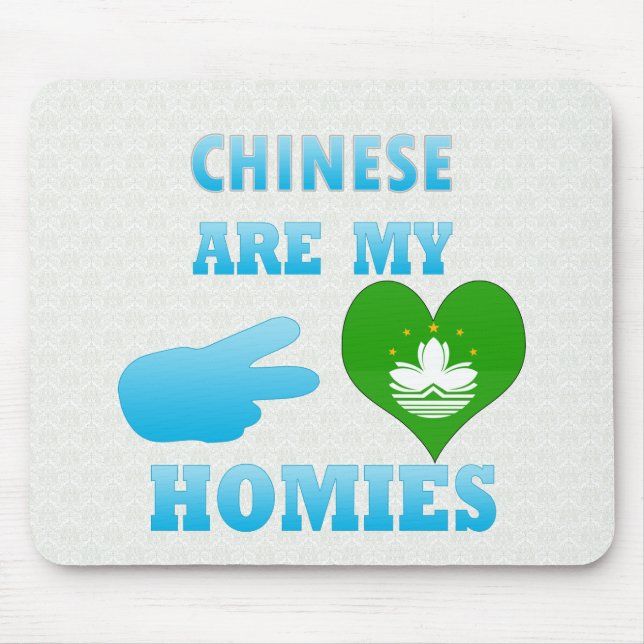 Chineses sind mein Homies Mousepad (Vorne)