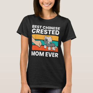 Chinesisch Crested Hund Eigentümer Mama Best Chine T-Shirt