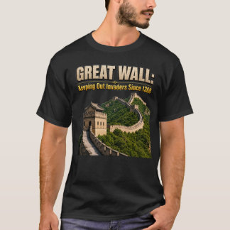 Chinesische Mauer hält Eindringlinge seit 136 T-Shirt