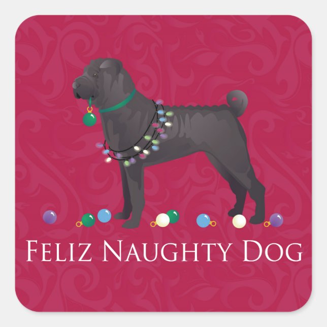 Chinesischer Shar Pei Feliz Naughty Dog Weihnachts Quadratischer Aufkleber (Vorderseite)