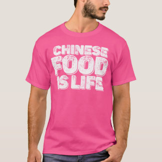 Chinesisches Essen Ist Leben Mädchen T-Shirt