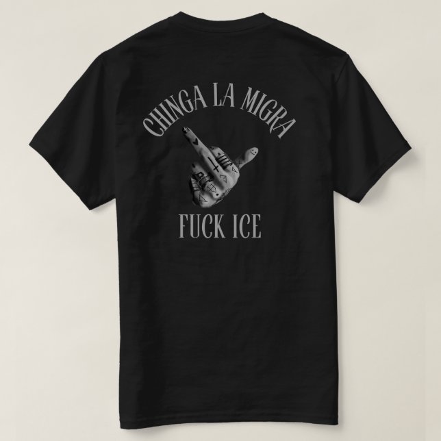 Chinga La Migra Abolish Ice T-Shirt (Design Rückseite)