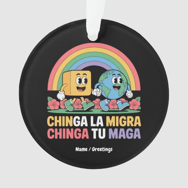 Chinga La Migra Chinga Tu Maga Funny Rainbow Ornament (Vorderseite)