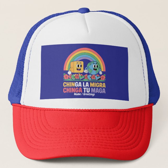 Chinga La Migra Chinga Tu Maga Funny Rainbow Truckerkappe (Vorderseite)
