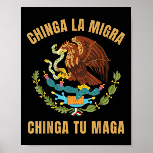 Chinga La Migra Chinga Tu Mexikanischer Immigrant Poster