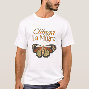 Chinga La Migra - ICE abschaffen T-Shirt