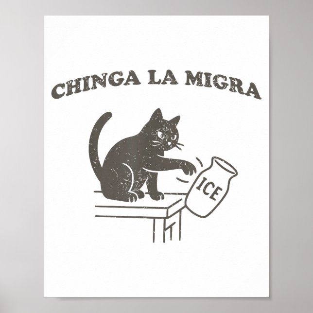 Chinga La Migra Immigration Abolish Ice Funny Cat  Poster (Vorne)