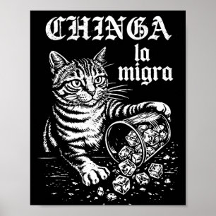 Chinga la migra lustige Katzen Meme Männer Frauen Poster