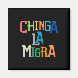 Chinga La Migra Lustiges Anti-trump Magnet