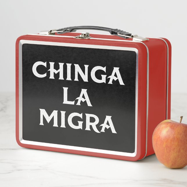 Chinga LA Migra Metall Brotdose (Beispiel)