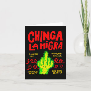 Chinga La Migra Political Pro Immigration Social J Karte