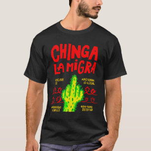 Chinga La Migra Politische Pro-Einwanderung Sozial T-Shirt