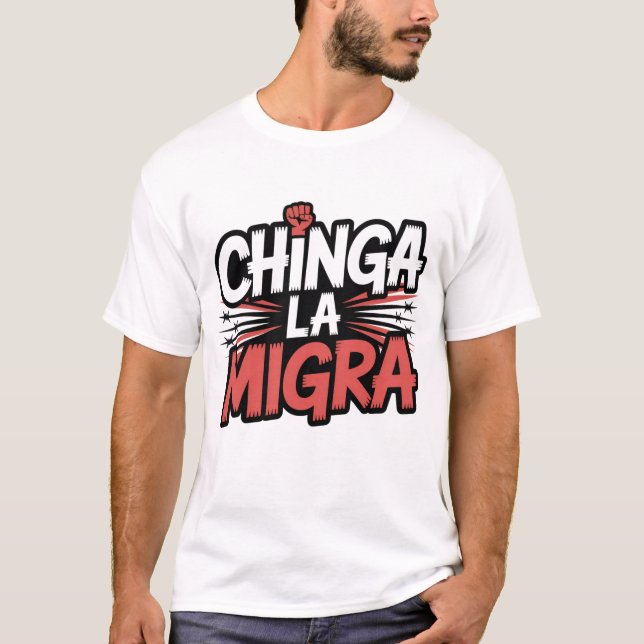Chinga La Migra - Protest-Shirt für städtische Str T-Shirt (Vorderseite)