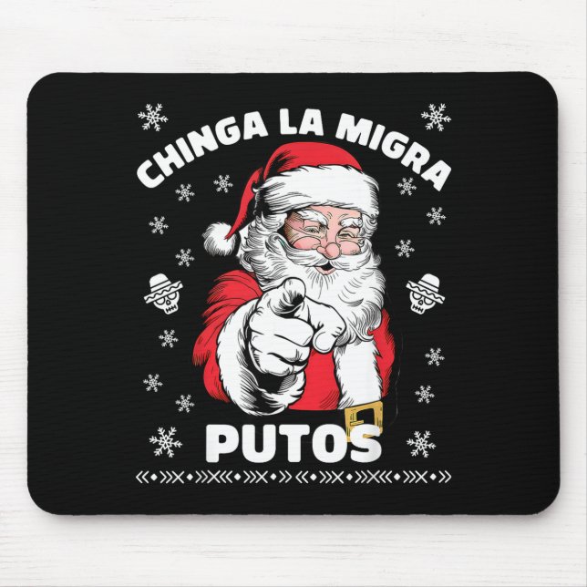 Chinga La Migra Putos Christmas Santa Feliz Navida Mousepad (Vorne)