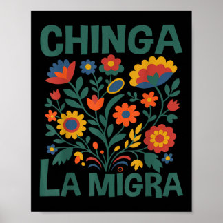 Chinga La Migra Retro Blumen Poster