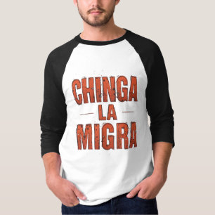 Chinga La Migra-Shirt – Kühner Protest & Aktivismu T-Shirt