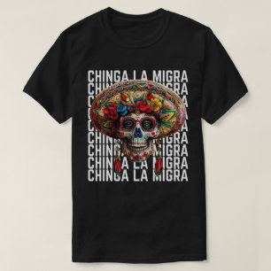 Chinga La Migra Zucker-Schädel Anti-Trump T-Shirt