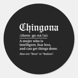 Chingona Definition, Chillona Pero Chingona  Runder Aufkleber