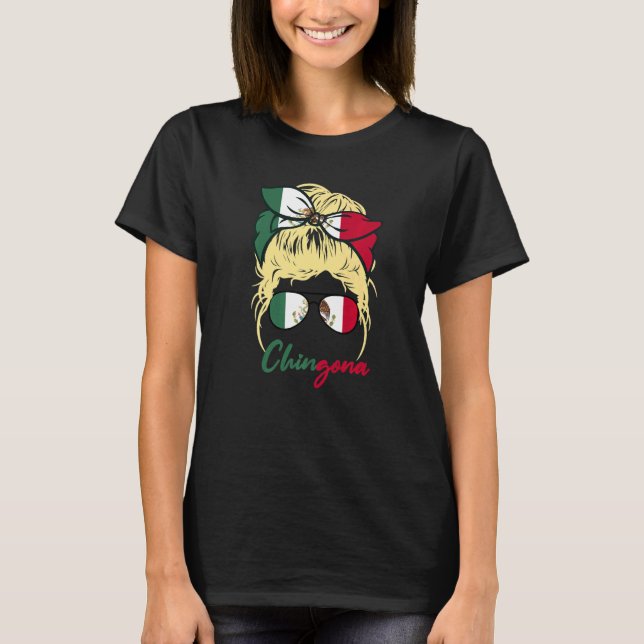 Chingona Mexican Girl Light Hair Blonde Mexicana G T-Shirt (Vorderseite)