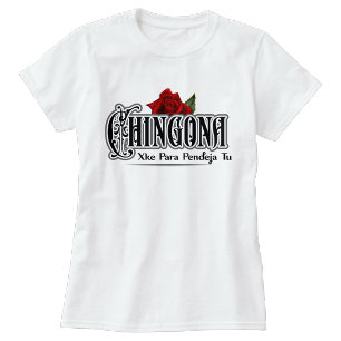 Chingona T-Shirt