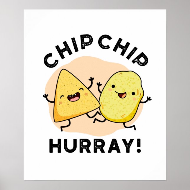 Chip Chip Hooray Funny Happy Crisps Pub Poster (Vorne)
